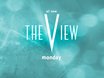 Monday on "The View"
